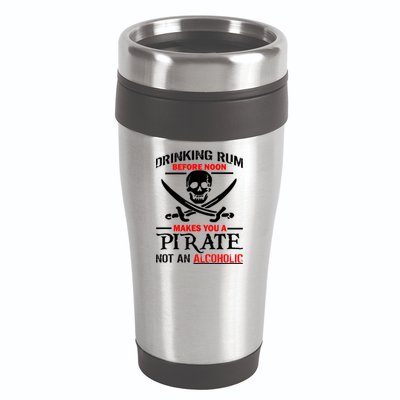Drinking Rum Before Noon Makes You A Pirate 16oz Travel Tumbler