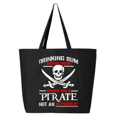 Drinking Rum Before Noon Makes You A Pirate 25L Jumbo Tote