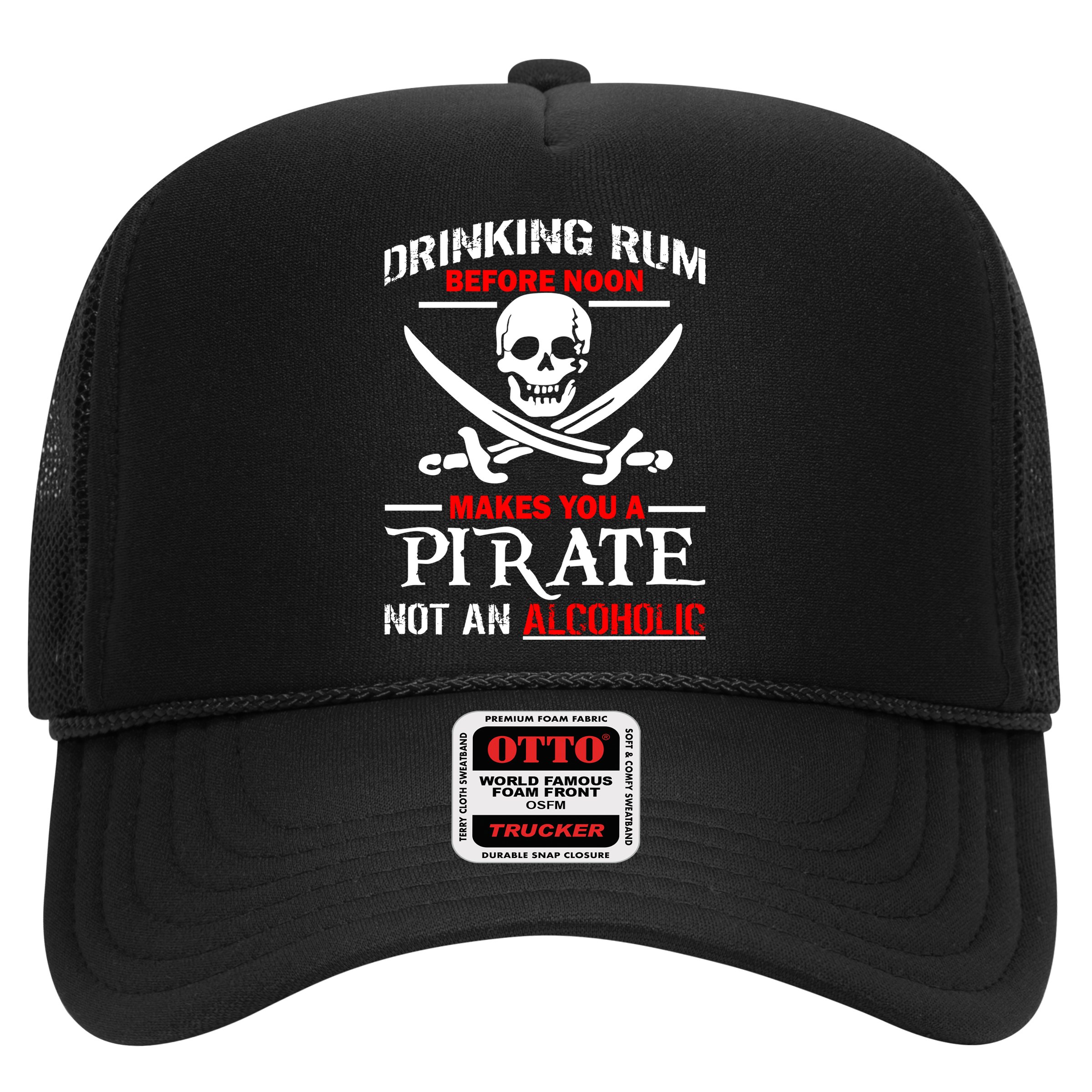 Drinking Rum Before Noon Makes You A Pirate Hat