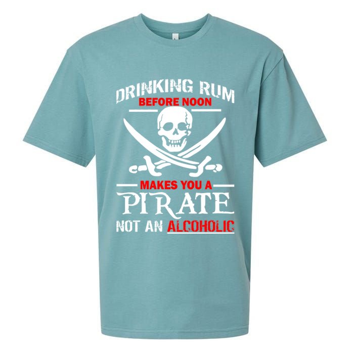 Drinking Rum Before Noon Makes You A Pirate Sueded Cloud Jersey T-Shirt