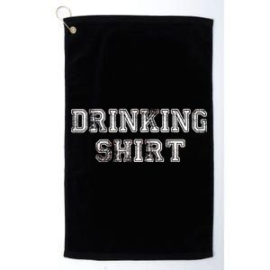 Drinking Shirt Platinum Collection Golf Towel