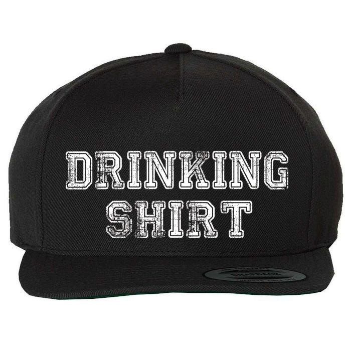 Drinking Shirt Wool Snapback Cap