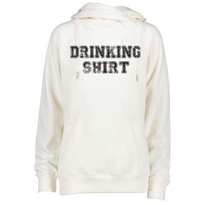 Drinking Shirt Womens Funnel Neck Pullover Hood