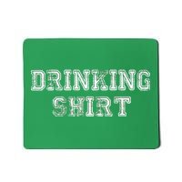 Drinking Shirt Mousepad