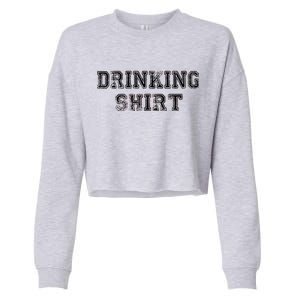 Drinking Shirt Cropped Pullover Crew