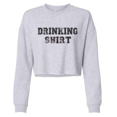 Drinking Shirt Cropped Pullover Crew