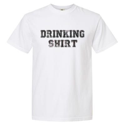 Drinking Shirt Garment-Dyed Heavyweight T-Shirt