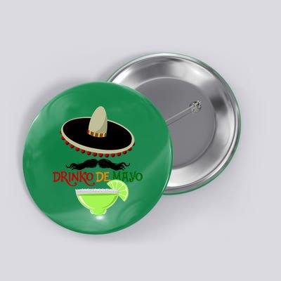 Drinko De Mayo Funny Cinco De Mayo Mustache Sombrero Button