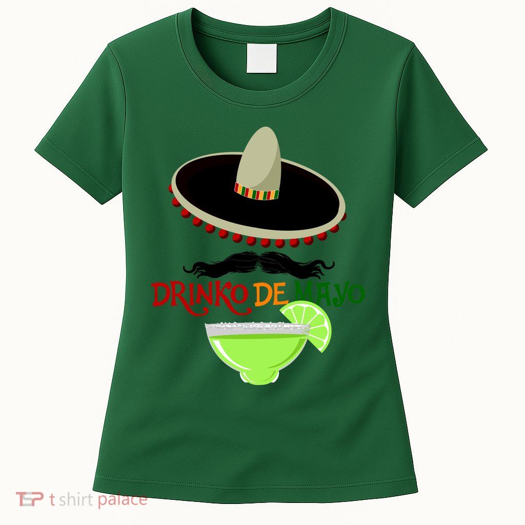Drinko De Mayo Funny Cinco De Mayo Mustache Sombrero Womens T-Shirt