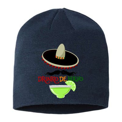 Drinko De Mayo Funny Cinco De Mayo Mustache Sombrero Sustainable Beanie