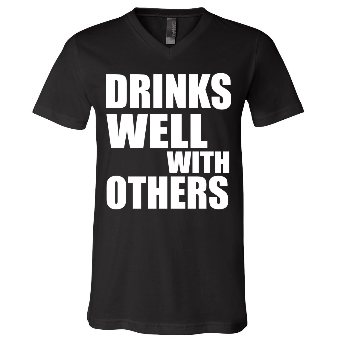 Drinks Well With Others V-Neck T-Shirt