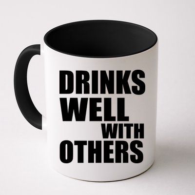 Drinks Well With Others Mug