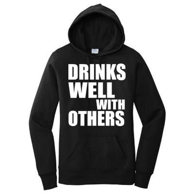 Drinks Well With Others Women's Pullover Hoodie