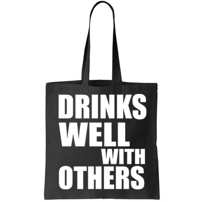Drinks Well With Others Bag