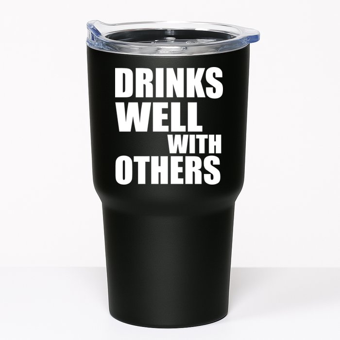 Drinks Well With Others Tumbler