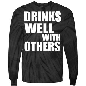 Drinks Well With Others Tie-Dye Long Sleeve Shirt