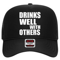 Drinks Well With Others Hat