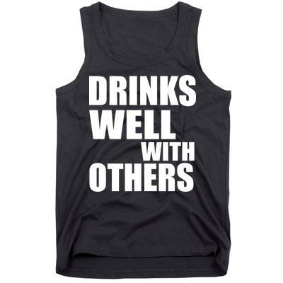 Drinks Well With Others Tank Top