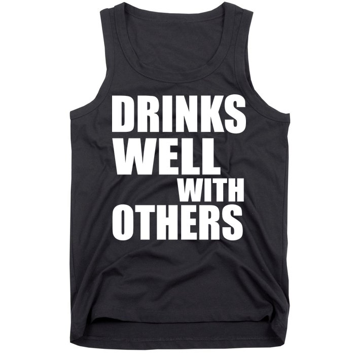 Drinks Well With Others Tank Top