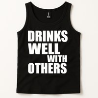 Drinks Well With Others Tank Top