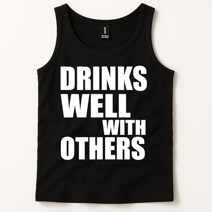 Drinks Well With Others Tank Top