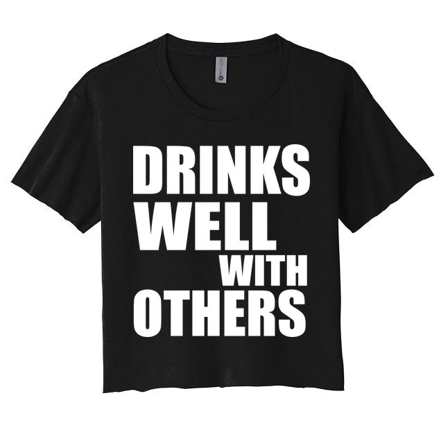 Drinks Well With Others Crop Top