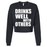 Drinks Well With Others Cropped Pullover Crew