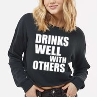 Drinks Well With Others Cropped Pullover Crew