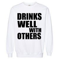 Drinks Well With Others Garment-Dyed Sweatshirt