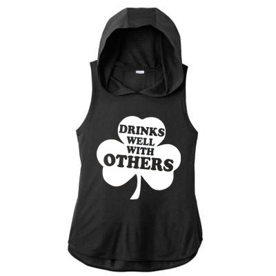 Drinks Well With Others Funny St. Patrick's Day Drinking Ladies PosiCharge Tri-Blend Wicking Draft Hoodie Tank