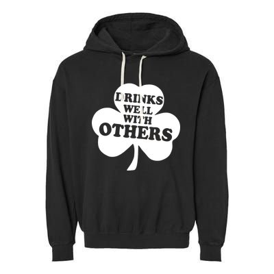 Drinks Well With Others Funny St. Patrick's Day Drinking Garment-Dyed Fleece Hoodie