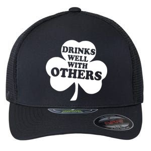 Drinks Well With Others Funny St. Patrick's Day Drinking Flexfit Unipanel Trucker Cap