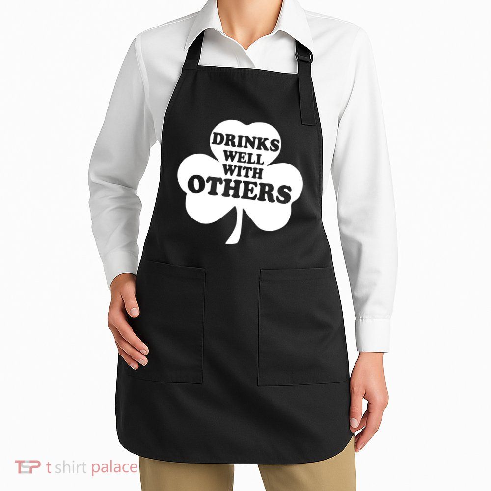 Drinks Well With Others Funny St. Patrick's Day Drinking Apron