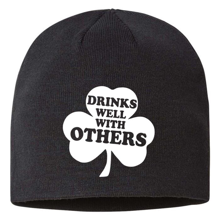 Drinks Well With Others Funny St. Patrick's Day Drinking Sustainable Beanie