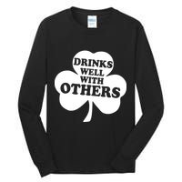 Drinks Well With Others Funny St. Patrick's Day Drinking Tall Long Sleeve T-Shirt