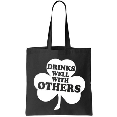 Drinks Well With Others Funny St. Patrick's Day Drinking Bag
