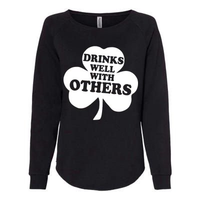 Drinks Well With Others Funny St. Patrick's Day Drinking Womens California Wash Sweatshirt