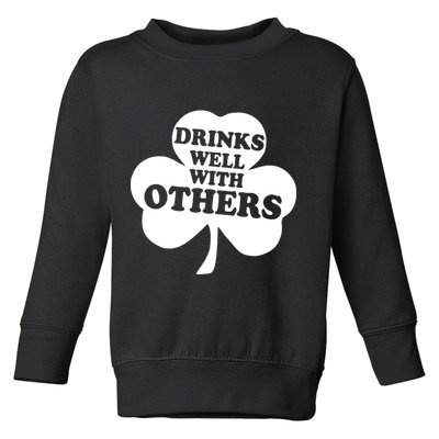 Drinks Well With Others Funny St. Patrick's Day Drinking Toddler Sweatshirt