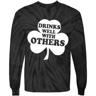 Drinks Well With Others Funny St. Patrick's Day Drinking Tie-Dye Long Sleeve Shirt
