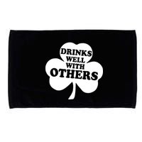 Drinks Well With Others Funny St. Patrick's Day Drinking Microfiber Hand Towel