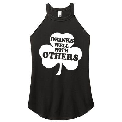 Drinks Well With Others Funny St. Patrick's Day Drinking Women's Perfect Tri Rocker Tank