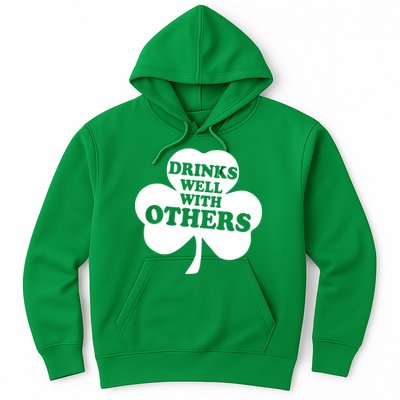 Drinks Well With Others Funny St. Patrick's Day Drinking Hoodie