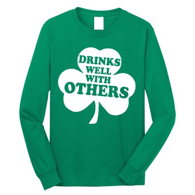 Drinks Well With Others Funny St. Patrick's Day Drinking Long Sleeve Shirt