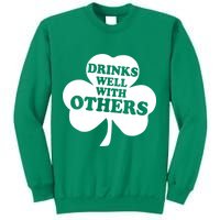 Drinks Well With Others Funny St. Patrick's Day Drinking Sweatshirt