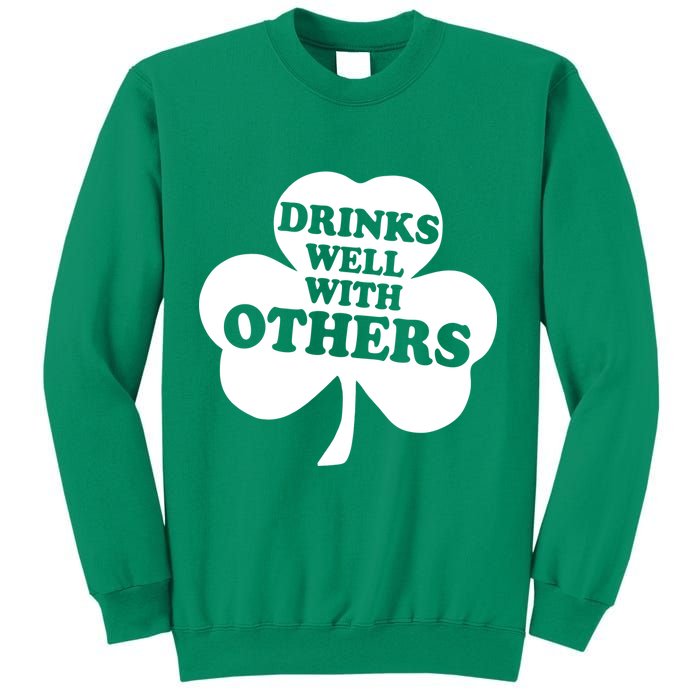 Drinks Well With Others Funny St. Patrick's Day Drinking Sweatshirt