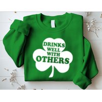 Drinks Well With Others Funny St. Patrick's Day Drinking Sweatshirt