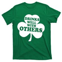 Drinks Well With Others Funny St. Patrick's Day Drinking T-Shirt