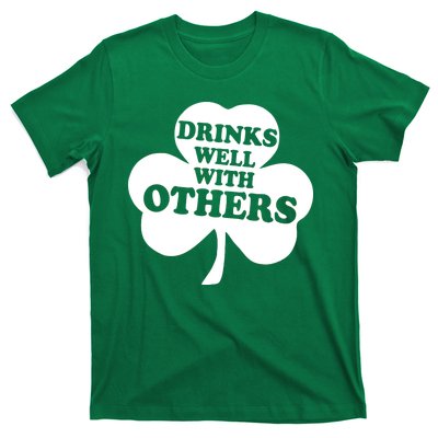 Drinks Well With Others Funny St. Patrick's Day Drinking T-Shirt