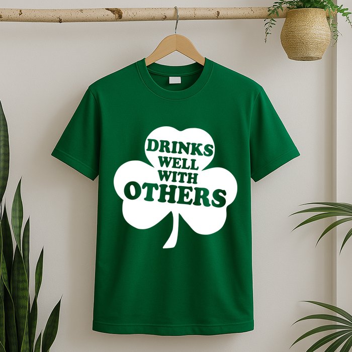 Drinks Well With Others Funny St. Patrick's Day Drinking T-Shirt