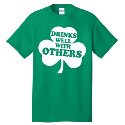 Drinks Well With Others Funny St. Patrick's Day Drinking Tall T-Shirt